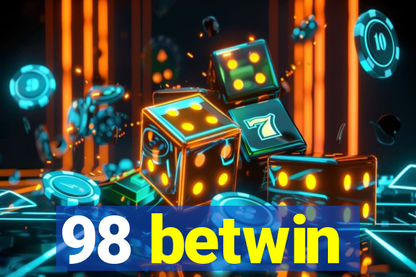 98 betwin